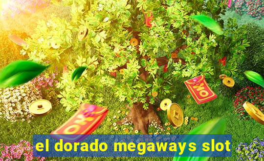 el dorado megaways slot