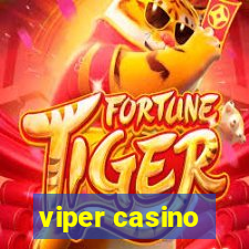 viper casino