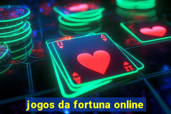 jogos da fortuna online