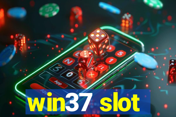 win37 slot