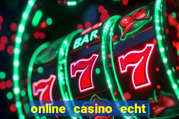 online casino echt geld winnen