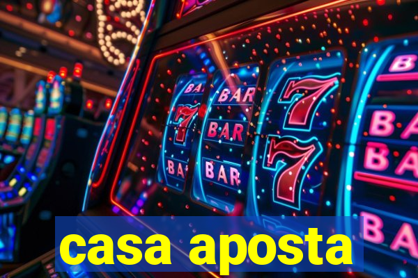 casa aposta