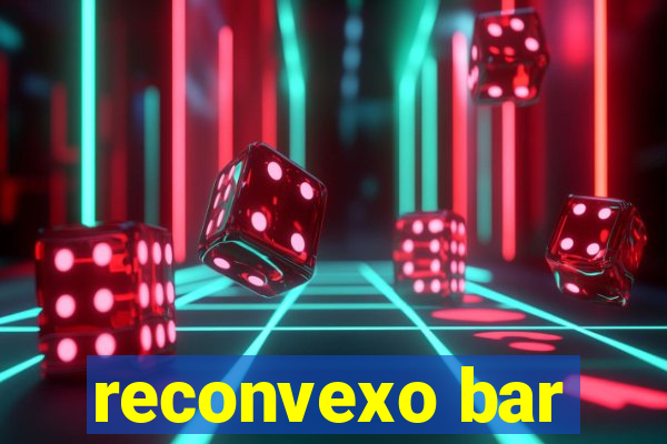 reconvexo bar