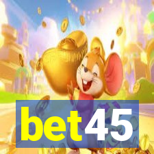 bet45