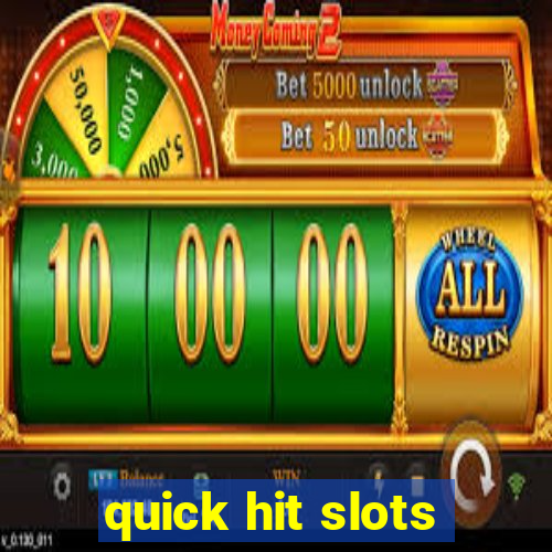 quick hit slots