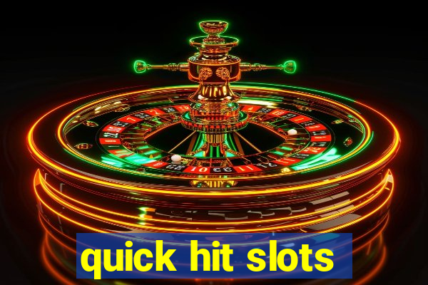 quick hit slots