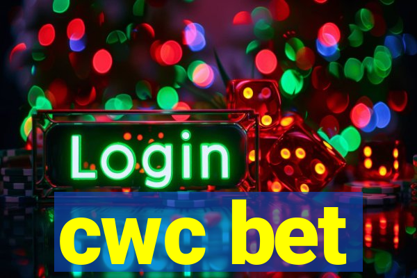 cwc bet