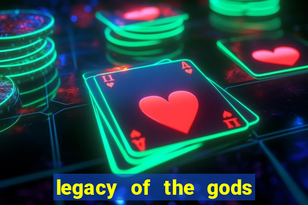 legacy of the gods megaways slot