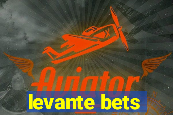 levante bets