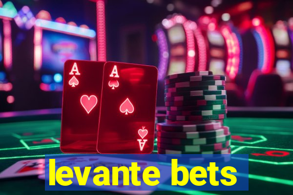 levante bets