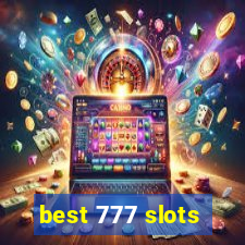 best 777 slots