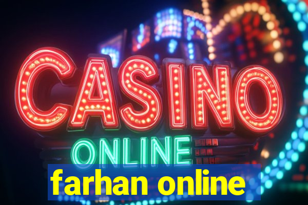 farhan online