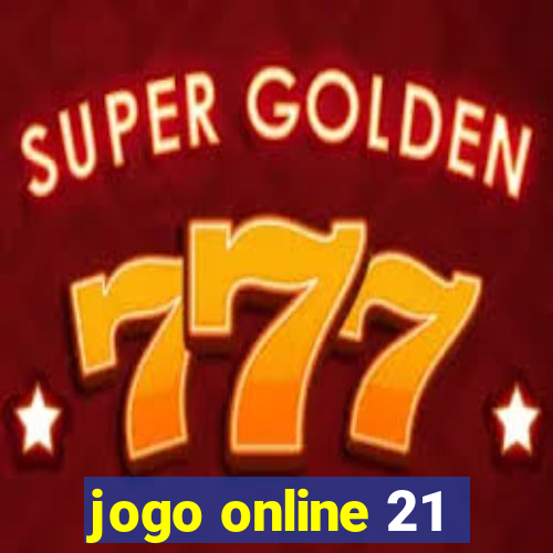 jogo online 21