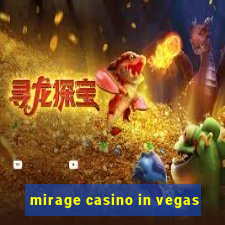 mirage casino in vegas