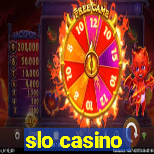 slo casino