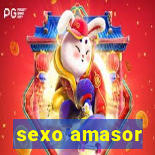 sexo amasor