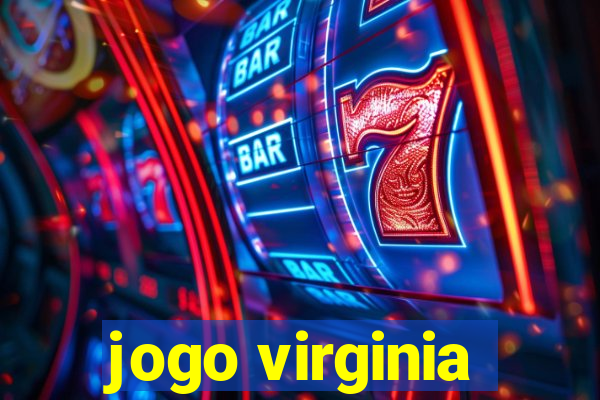 jogo virginia