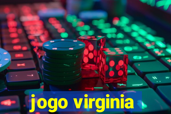 jogo virginia