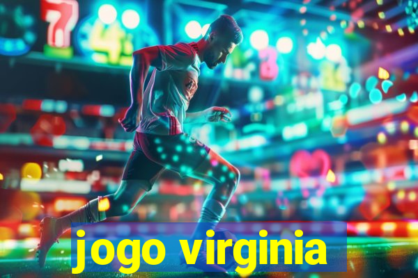 jogo virginia