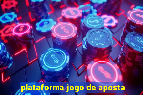 plataforma jogo de aposta