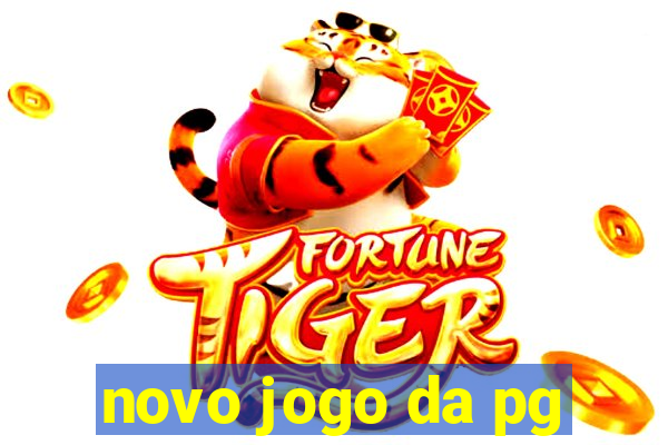 novo jogo da pg