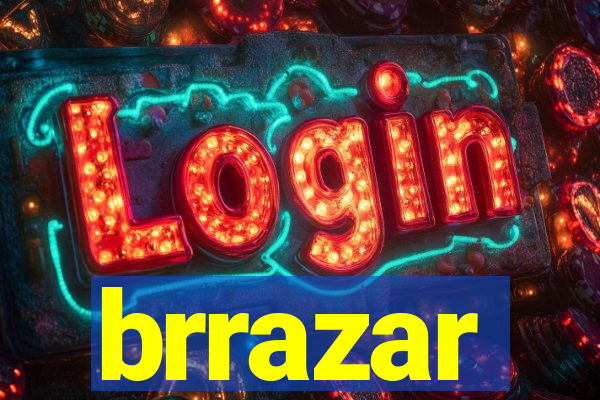 brrazar