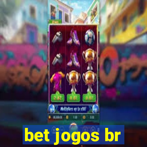 bet jogos br