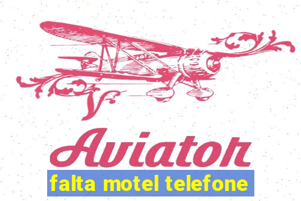 falta motel telefone