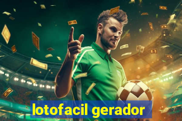 lotofacil gerador