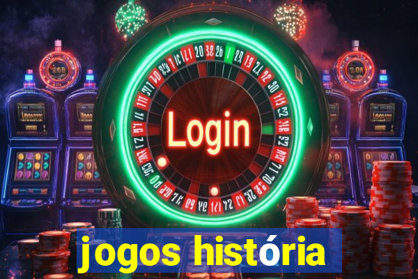 jogos história