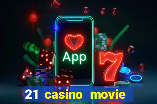 21 casino movie watch online