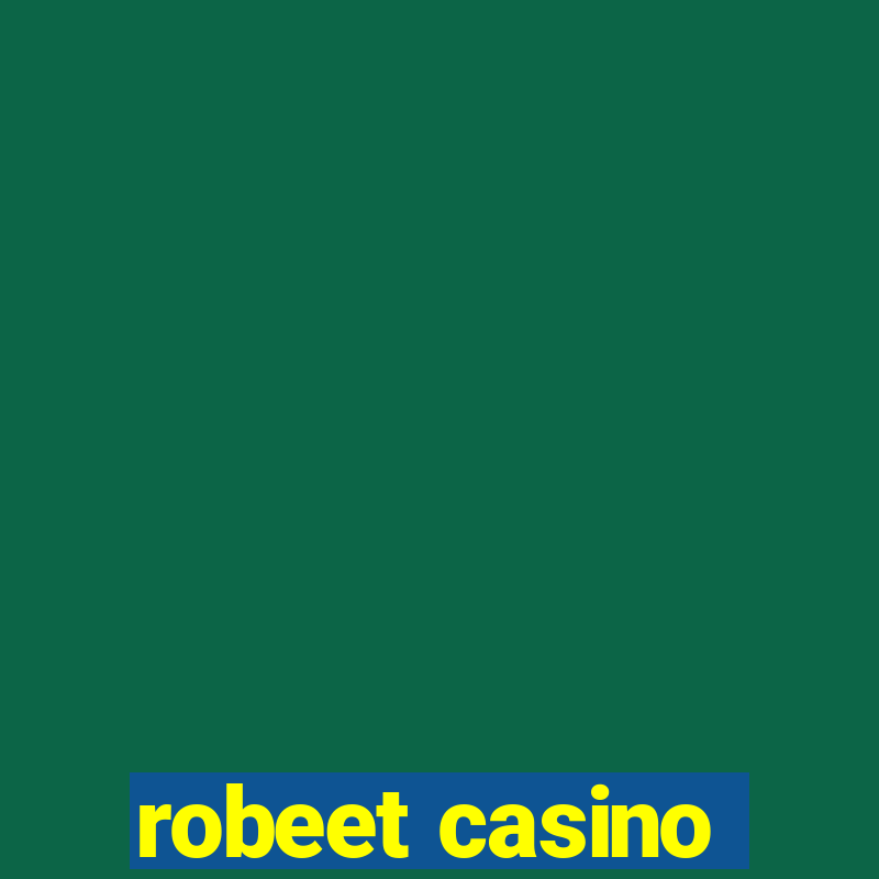 robeet casino