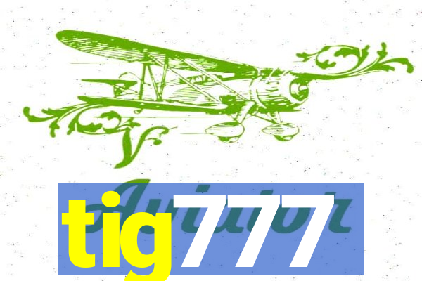 tig777