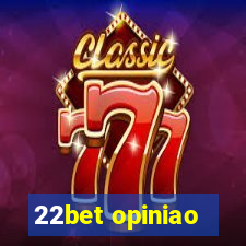 22bet opiniao