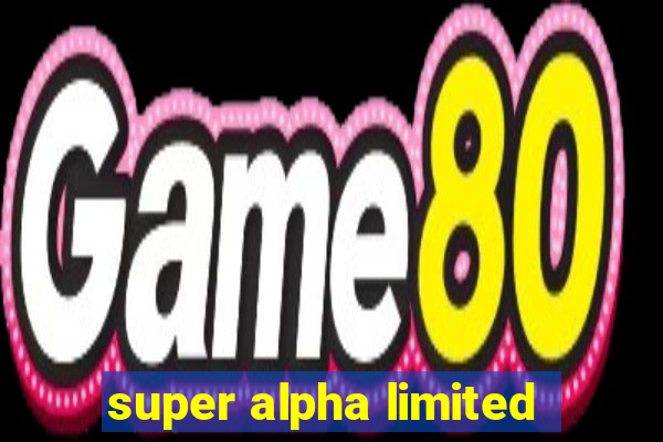 super alpha limited