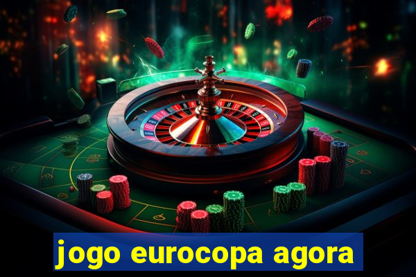 jogo eurocopa agora