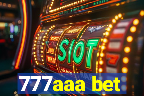 777aaa bet