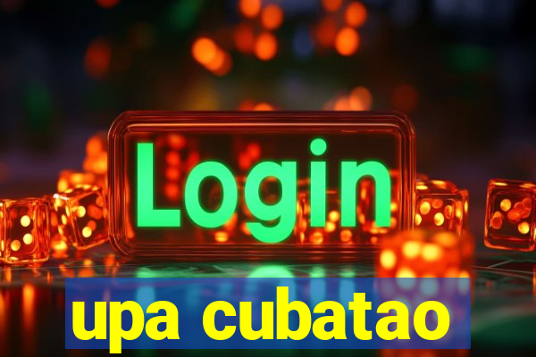 upa cubatao