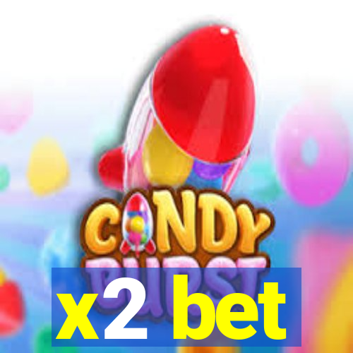 x2 bet