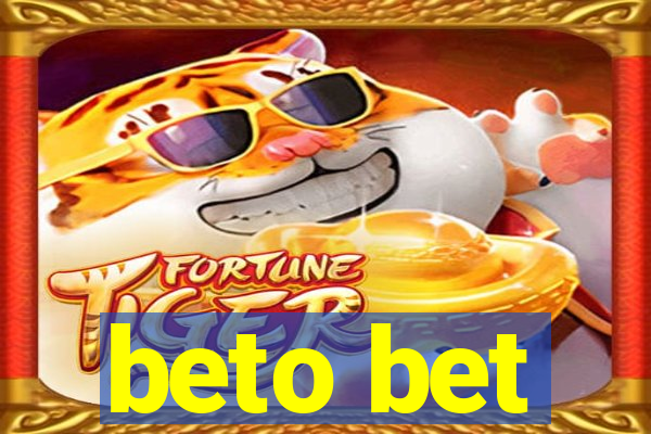 beto bet