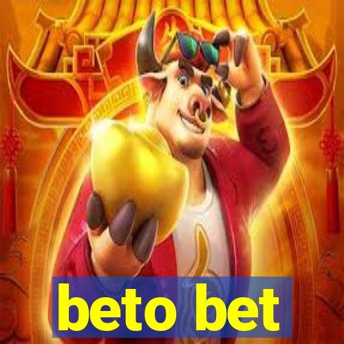 beto bet