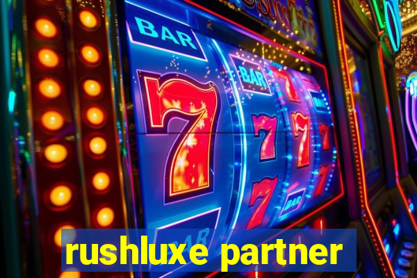 rushluxe partner