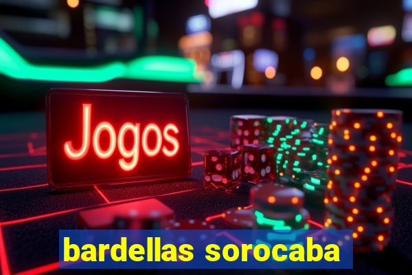 bardellas sorocaba