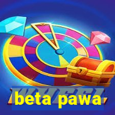 beta pawa