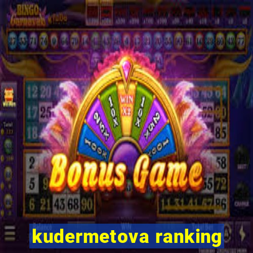 kudermetova ranking