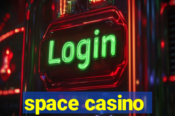 space casino