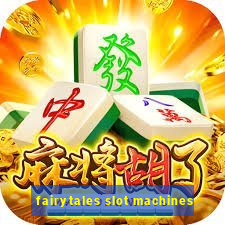 fairytales slot machines