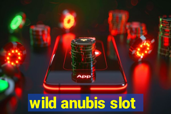 wild anubis slot