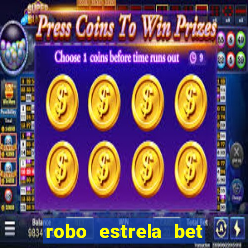 robo estrela bet aviator gratis