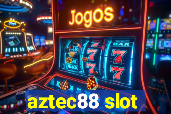 aztec88 slot